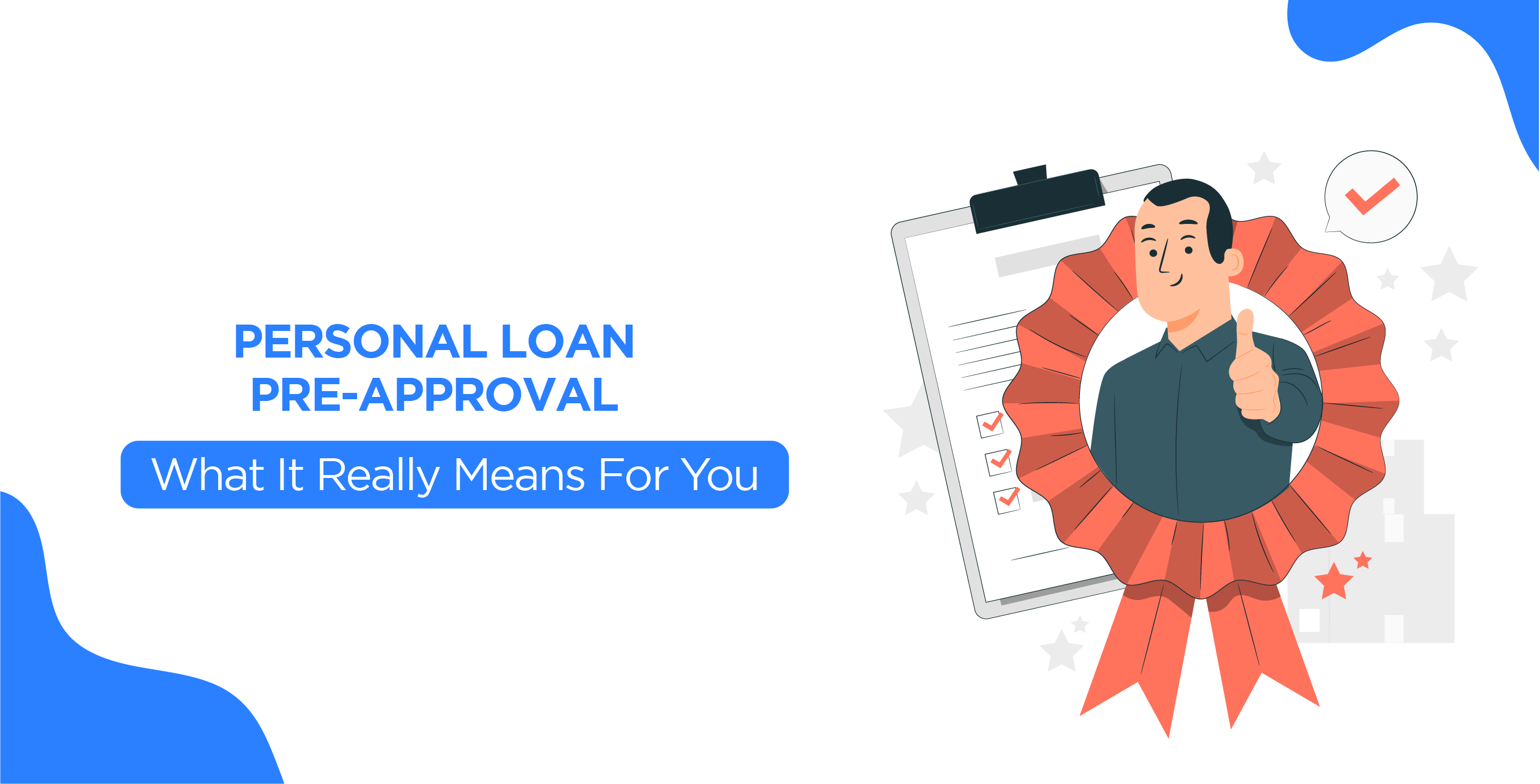 Personal Loan Pre-Approval – What It Really Means For You
